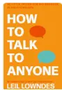 HOW TO TALK TO ANY ONE